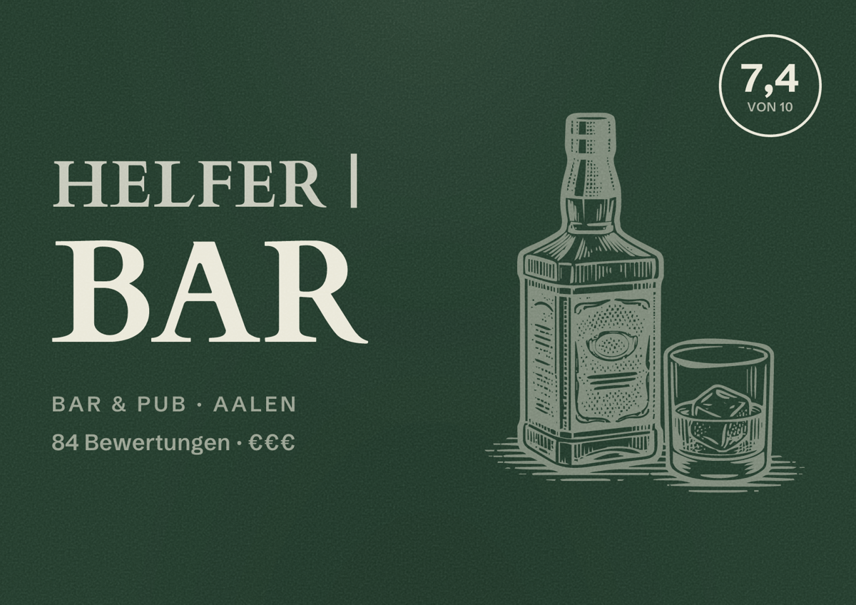 Illustriertes Poster von HELFER | BAR, Bar & Pub in Aalen: Bewertung 7,4 von 10 aus 84 Bewertungen, Preisniveau €€€