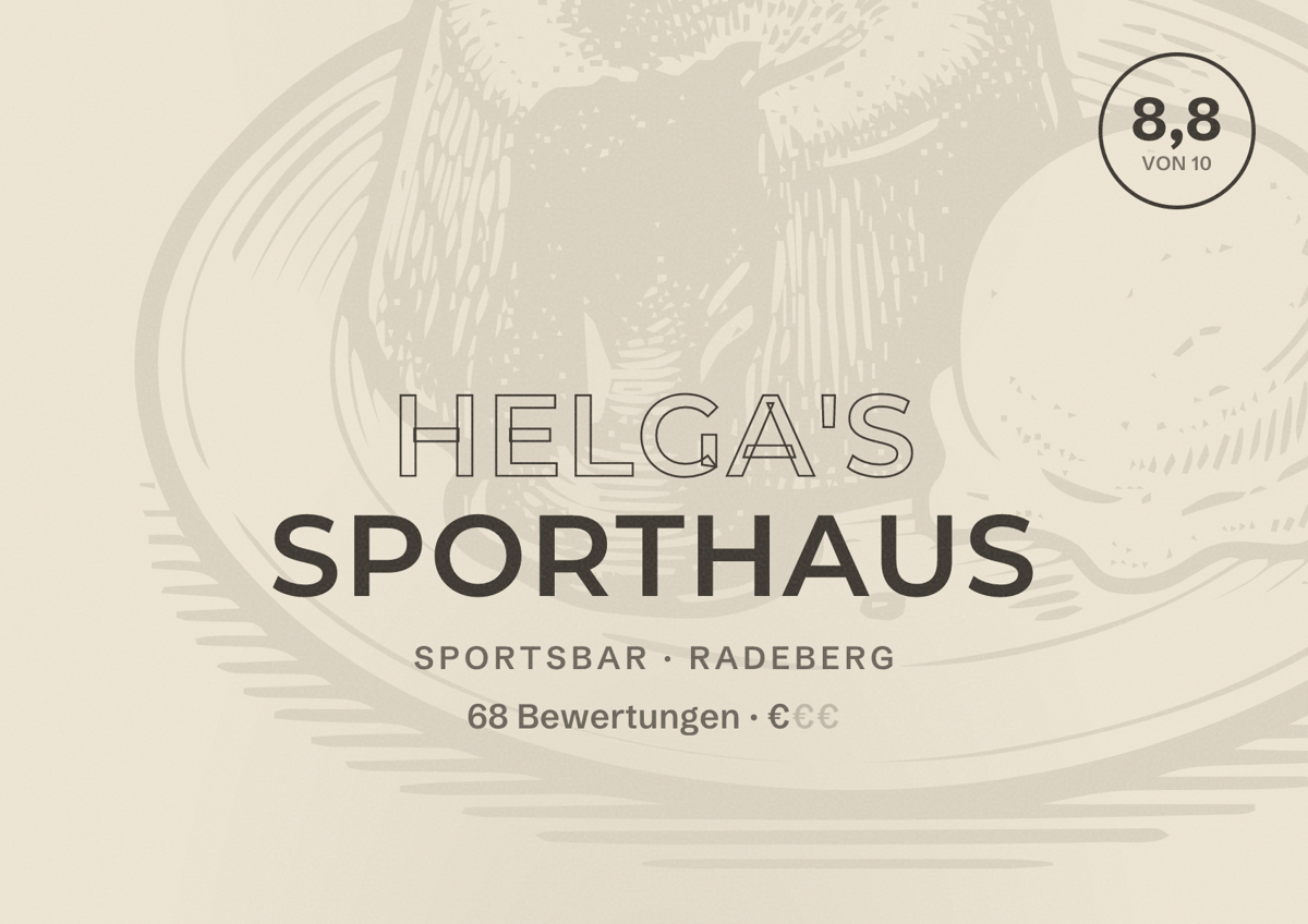Illustriertes Poster von Helga's Sporthaus, Sportsbar in Radeberg: Bewertung 8,8 von 10 aus 68 Bewertungen, Preisniveau €