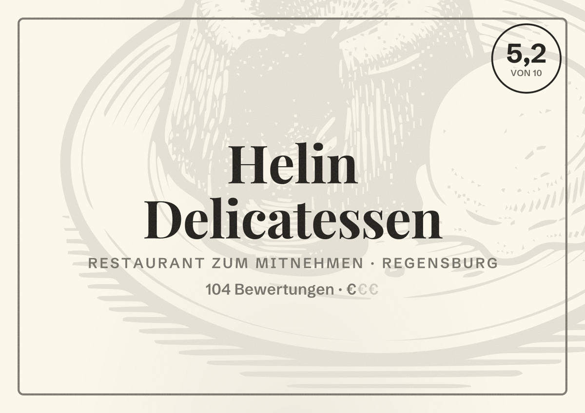 Illustriertes Poster von Helin Delicatessen, Restaurant zum Mitnehmen in Regensburg: Bewertung 5,2 von 10 aus 104 Bewertungen, Preisniveau €