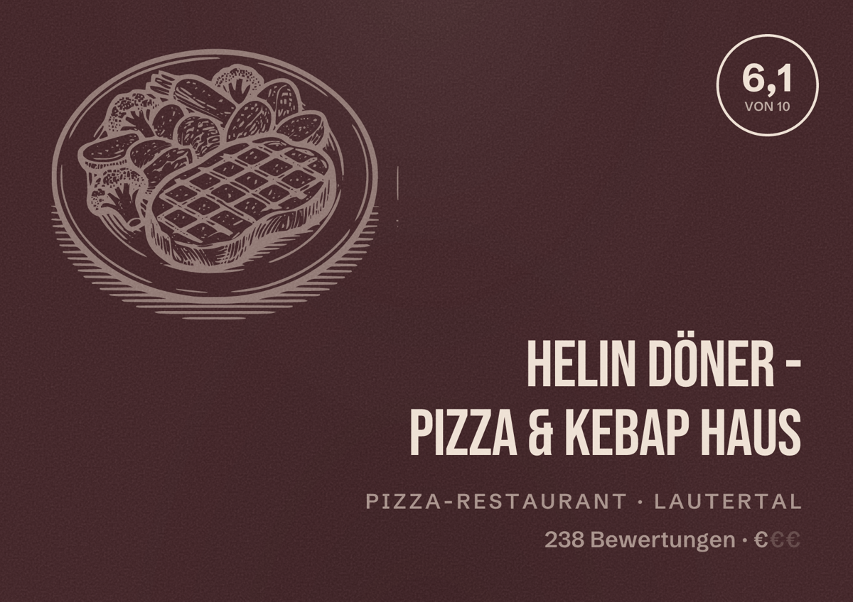 Illustriertes Poster von Helin Döner - Pizza & Kebap Haus, Pizza-Restaurant in Lautertal: Bewertung 6,1 von 10 aus 238 Bewertungen, Preisniveau €