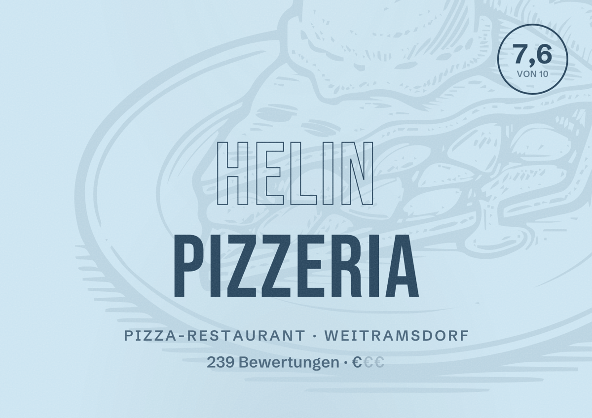 Illustriertes Poster von Helin Pizzeria, Pizza-Restaurant in Weitramsdorf: Bewertung 7,6 von 10 aus 239 Bewertungen, Preisniveau €