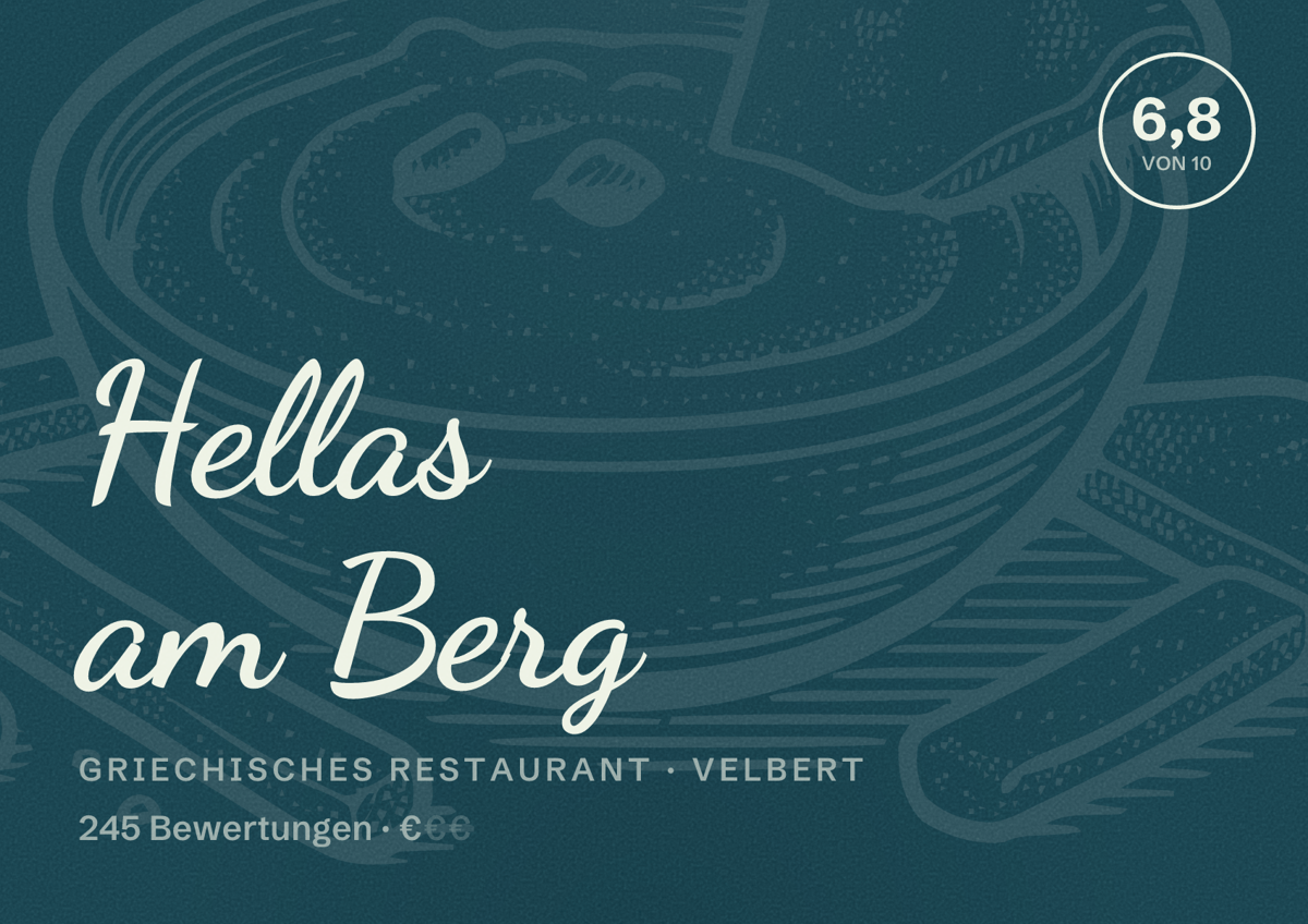 Illustriertes Poster von Hellas am Berg, Griechisches Restaurant in Velbert: Bewertung 6,8 von 10 aus 245 Bewertungen, Preisniveau €
