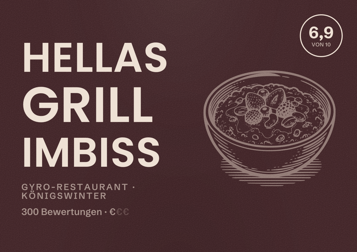 Illustriertes Poster von Hellas Grill Imbiss, Gyro-Restaurant in Königswinter: Bewertung 6,9 von 10 aus 300 Bewertungen, Preisniveau €