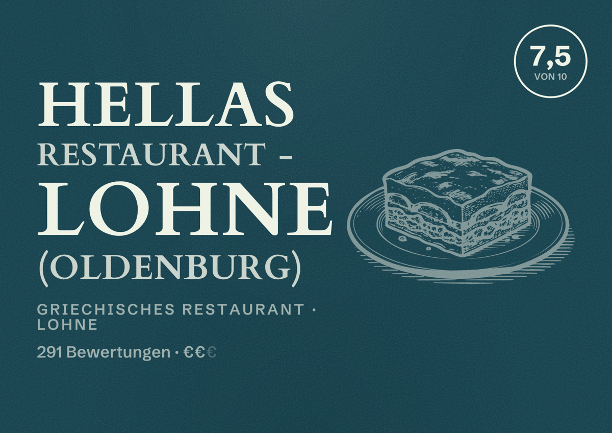 Illustriertes Poster von Hellas Restaurant - Lohne (Oldenburg), Griechisches Restaurant in Lohne: Bewertung 7,5 von 10 aus 291 Bewertungen, Preisniveau €€