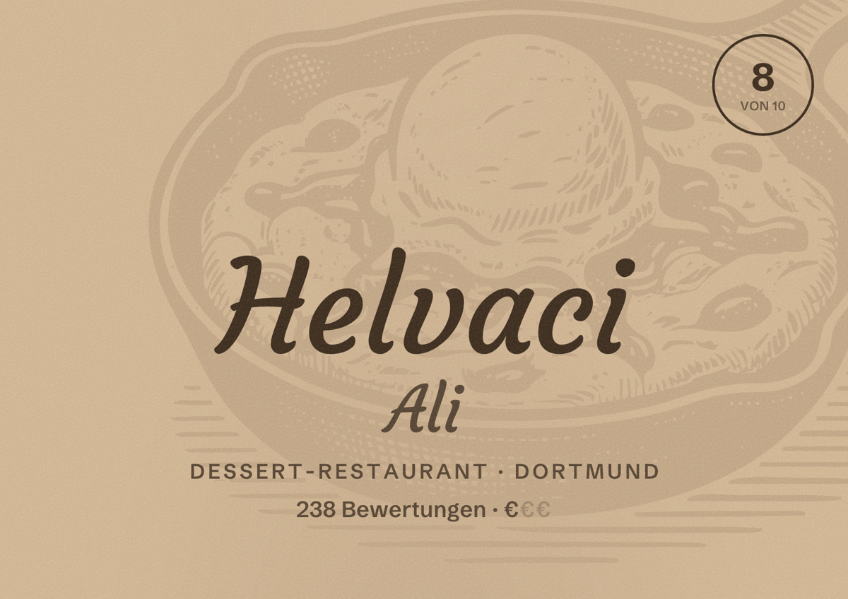 Illustriertes Poster von Helvaci Ali, Dessert-Restaurant in Dortmund: Bewertung 8 von 10 aus 238 Bewertungen, Preisniveau €