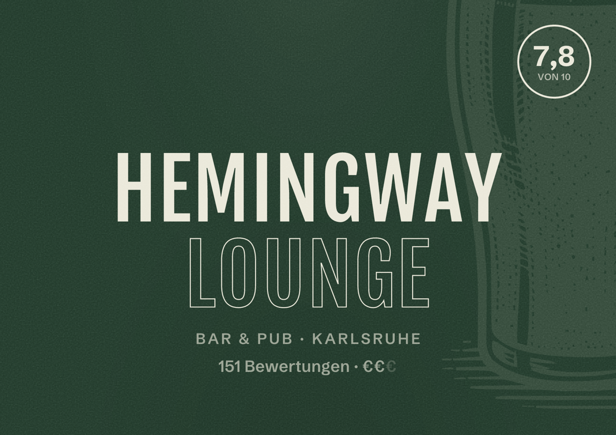 Illustriertes Poster von Hemingway Lounge, Bar & Pub in Karlsruhe: Bewertung 7,8 von 10 aus 151 Bewertungen, Preisniveau €€