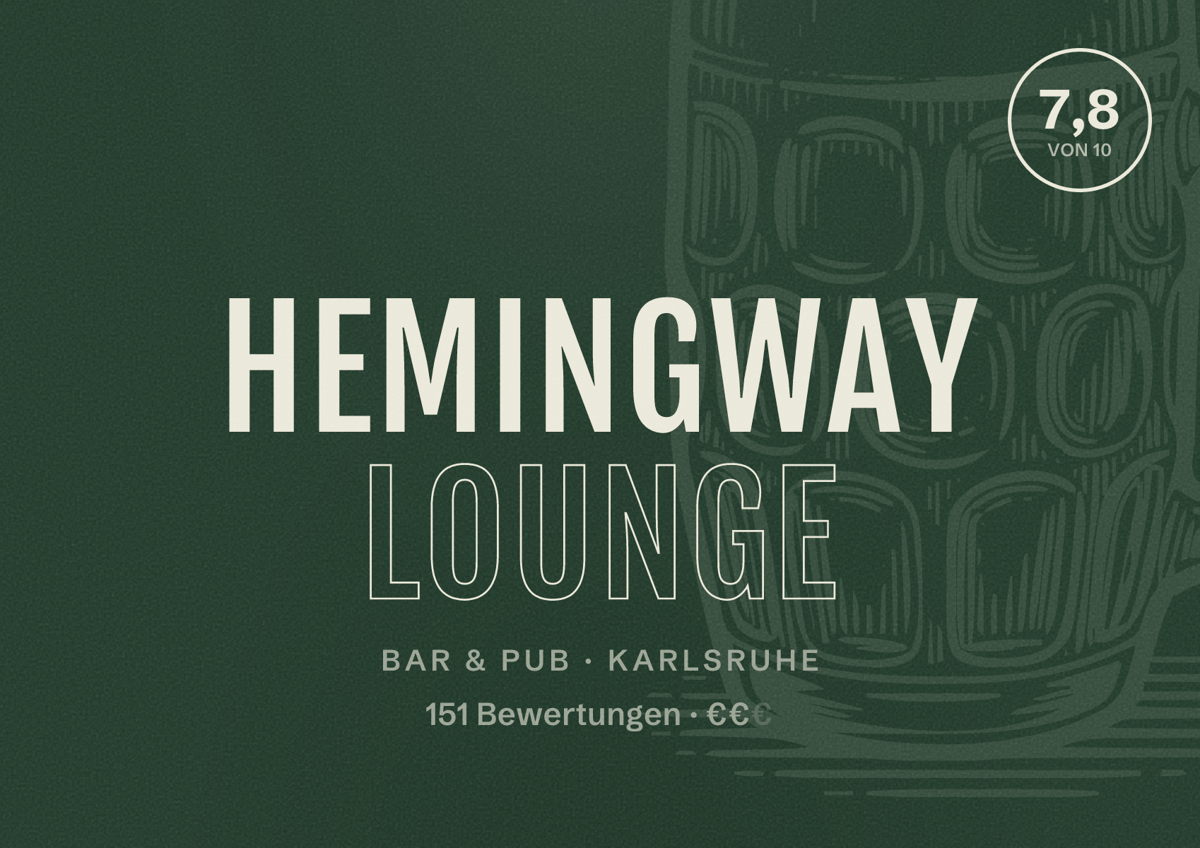 Illustriertes Poster von Hemingway Lounge, Bar & Pub in Karlsruhe: Bewertung 7,8 von 10 aus 151 Bewertungen, Preisniveau €€