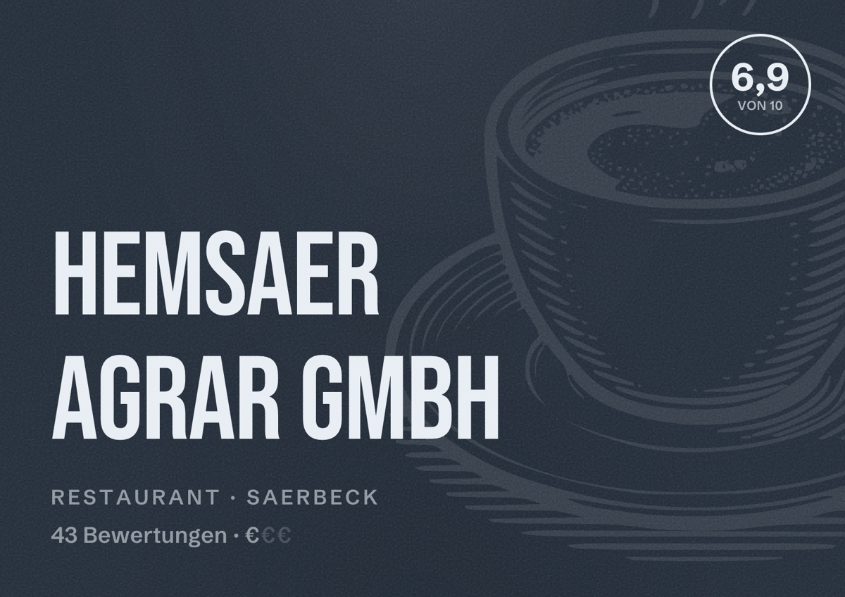 Illustriertes Poster von HemSaer Agrar GmbH, Restaurant in Saerbeck: Bewertung 6,9 von 10 aus 43 Bewertungen, Preisniveau €