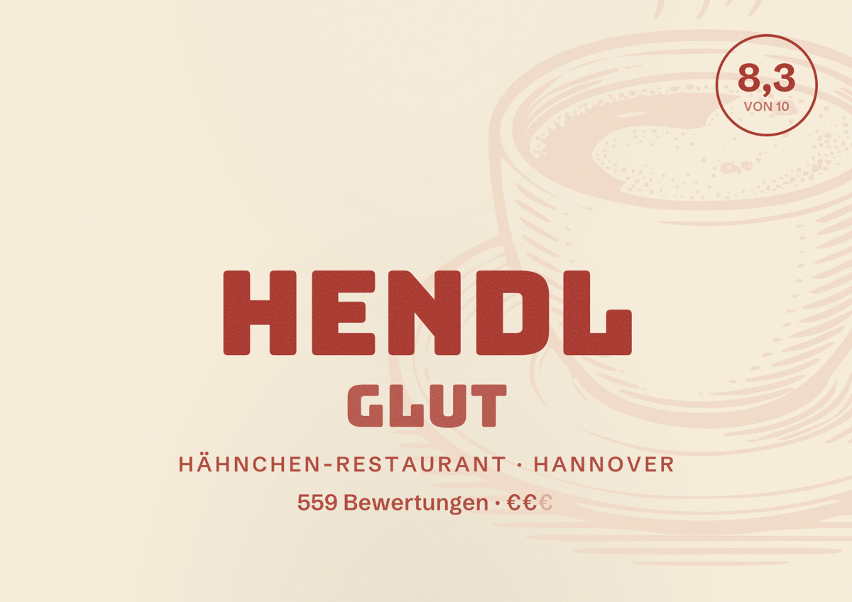 Illustriertes Poster von Hendl Glut, Hähnchen-Restaurant in Hannover: Bewertung 8,3 von 10 aus 559 Bewertungen, Preisniveau €€