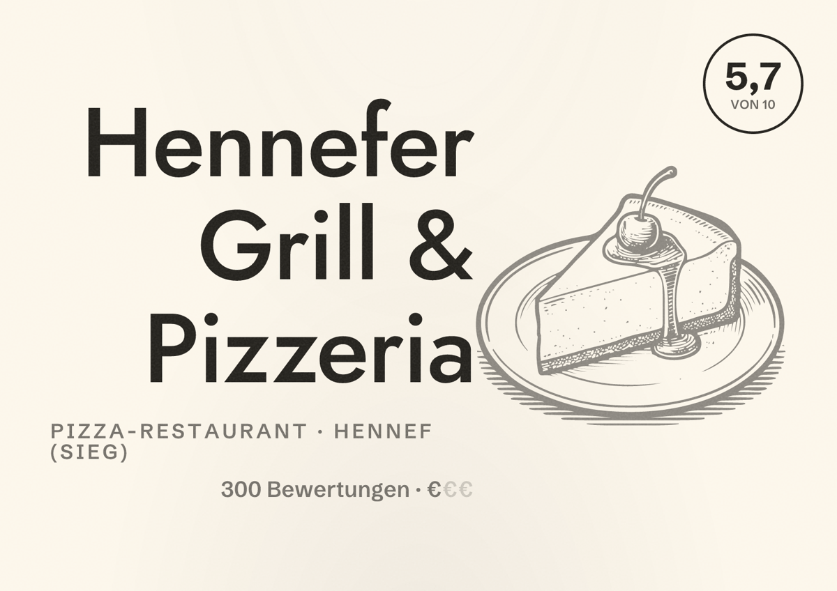 Illustriertes Poster von Hennefer Grill & Pizzeria, Pizza-Restaurant in Hennef (Sieg): Bewertung 5,7 von 10 aus 300 Bewertungen, Preisniveau €