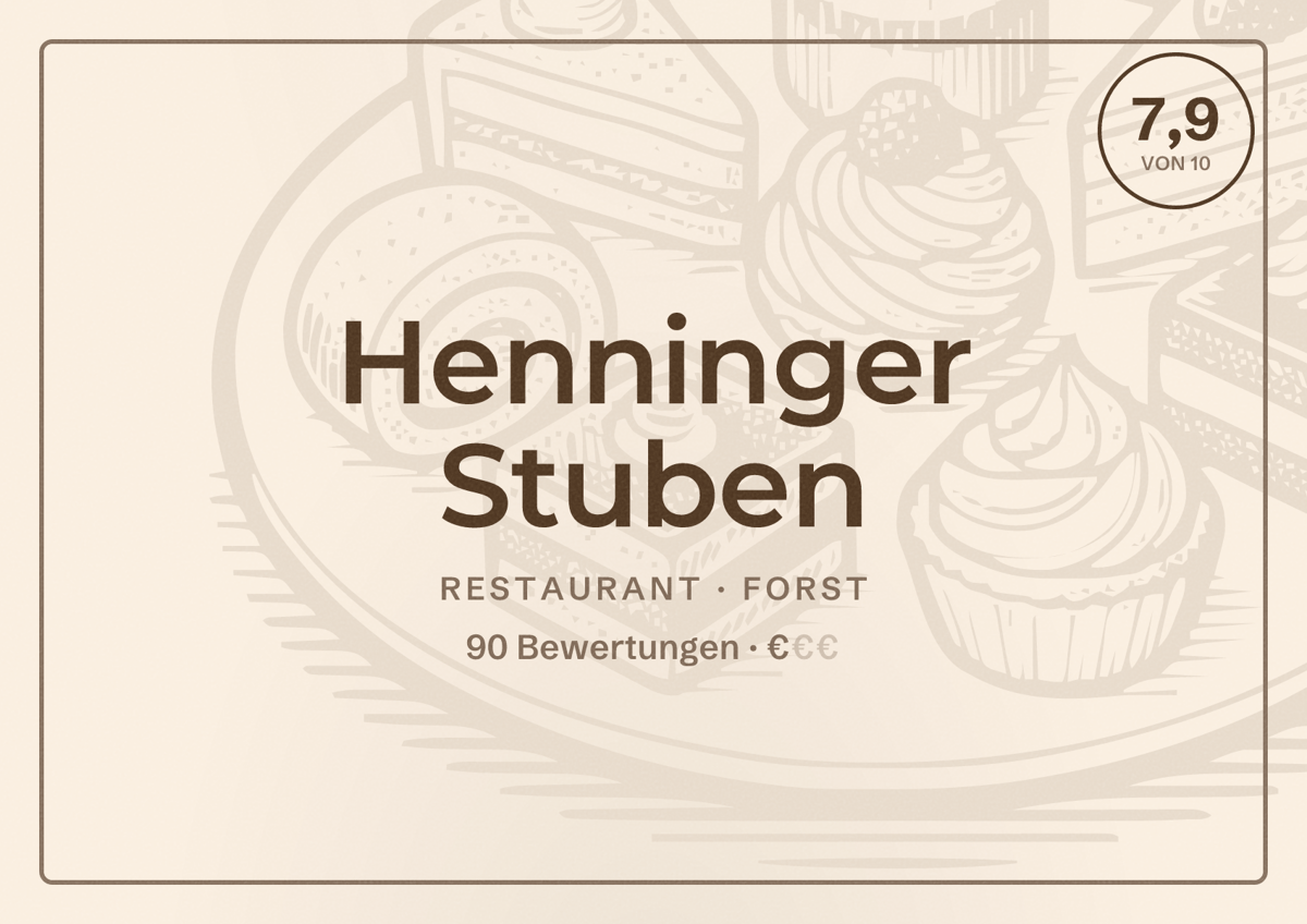 Illustriertes Poster von Henninger Stuben, Restaurant in Forst: Bewertung 7,9 von 10 aus 90 Bewertungen, Preisniveau €