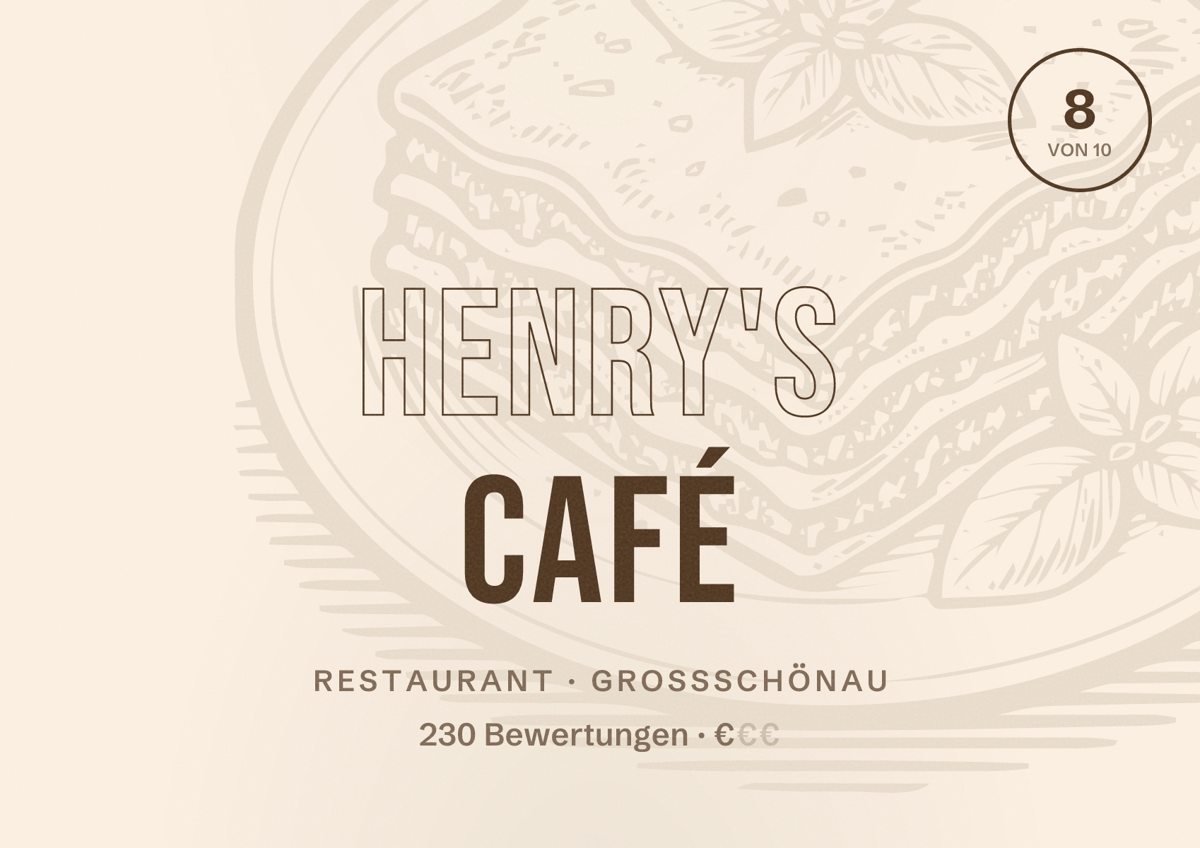 Illustriertes Poster von Henry's Café, Restaurant in Großschönau: Bewertung 8 von 10 aus 230 Bewertungen, Preisniveau €