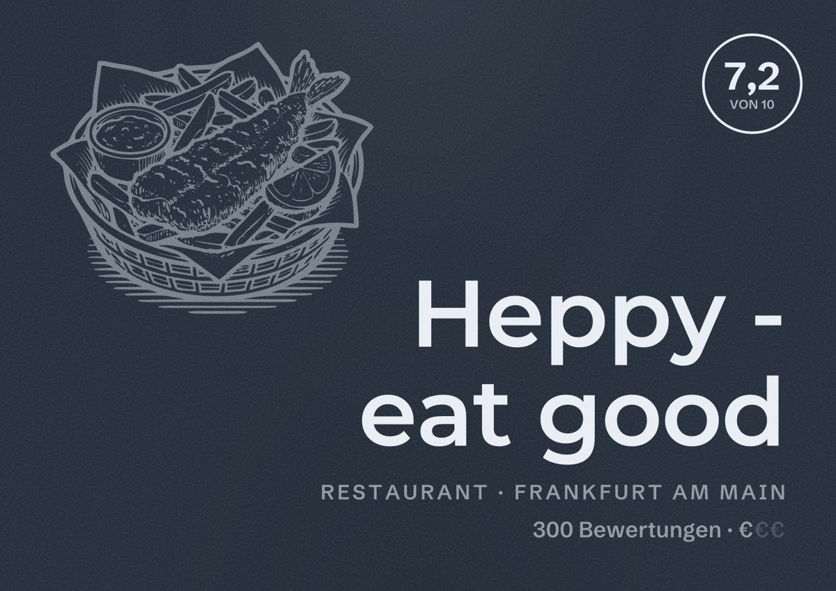 Illustriertes Poster von Heppy - eat good, Restaurant in Frankfurt am Main: Bewertung 7,2 von 10 aus 300 Bewertungen, Preisniveau €