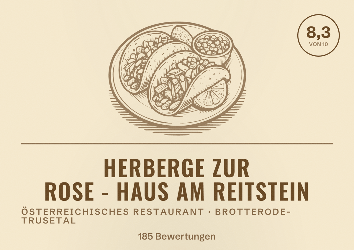 Illustriertes Poster von Herberge zur Rose - Haus am Reitstein, Österreichisches Restaurant in Brotterode-Trusetal: Bewertung 8,3 von 10 aus 185 Bewertungen