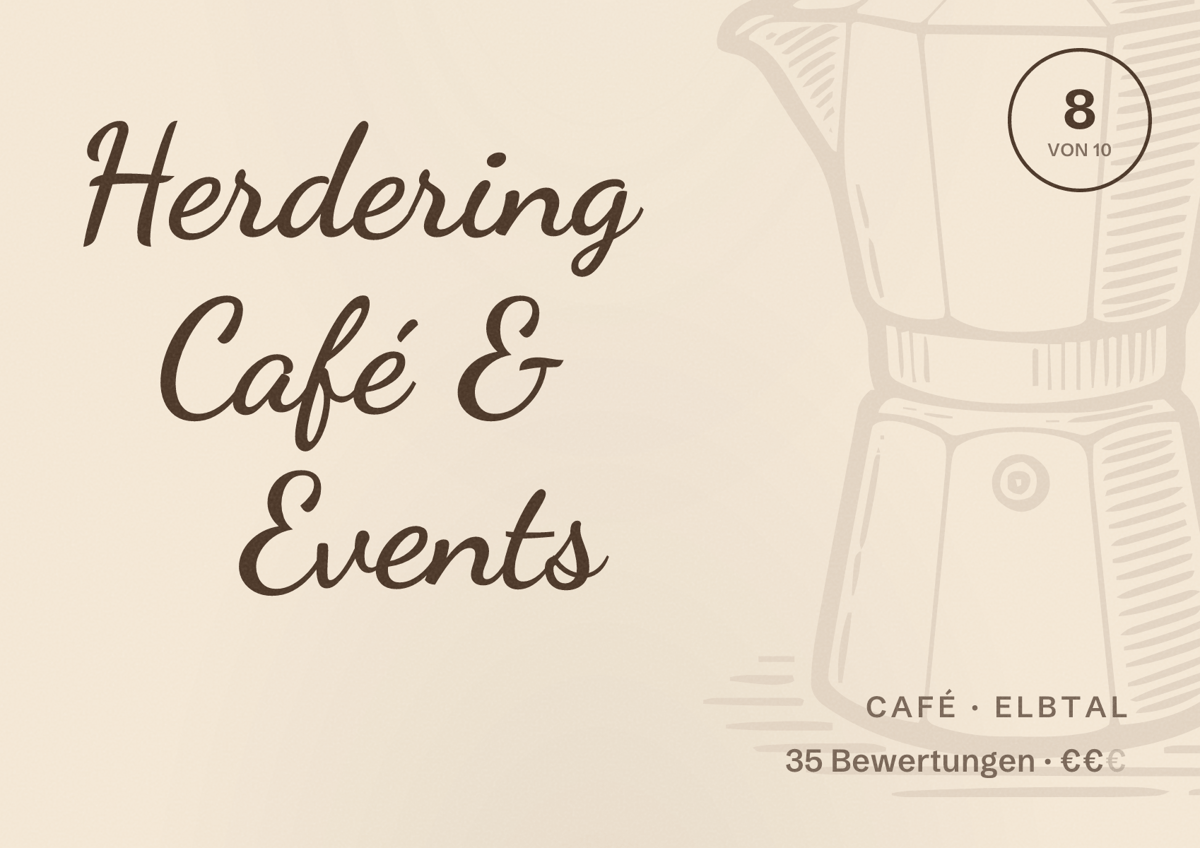 Illustriertes Poster von Herdering Café & Events, Café in Elbtal: Bewertung 8 von 10 aus 35 Bewertungen, Preisniveau €€
