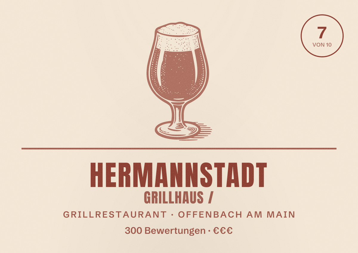 Illustriertes Poster von Hermannstadt GrillHaus /, Grillrestaurant in Offenbach am Main: Bewertung 7 von 10 aus 300 Bewertungen, Preisniveau €€€