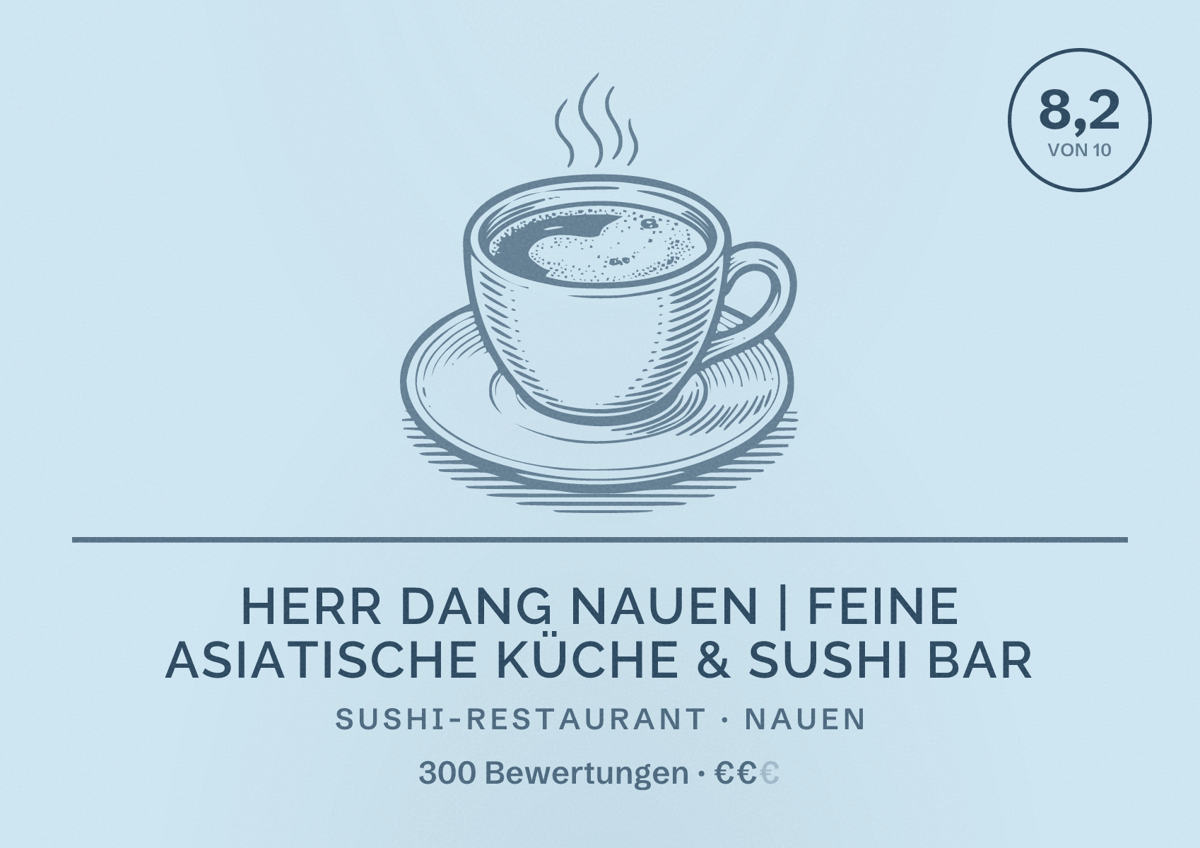 Illustriertes Poster von Herr Dang Nauen | Feine Asiatische Küche & Sushi Bar, Sushi-Restaurant in Nauen: Bewertung 8,2 von 10 aus 300 Bewertungen, Preisniveau €€
