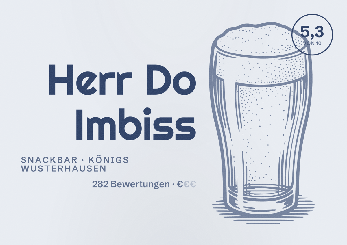 Illustriertes Poster von Herr Do Imbiss, Snackbar in Königs Wusterhausen: Bewertung 5,3 von 10 aus 282 Bewertungen, Preisniveau €