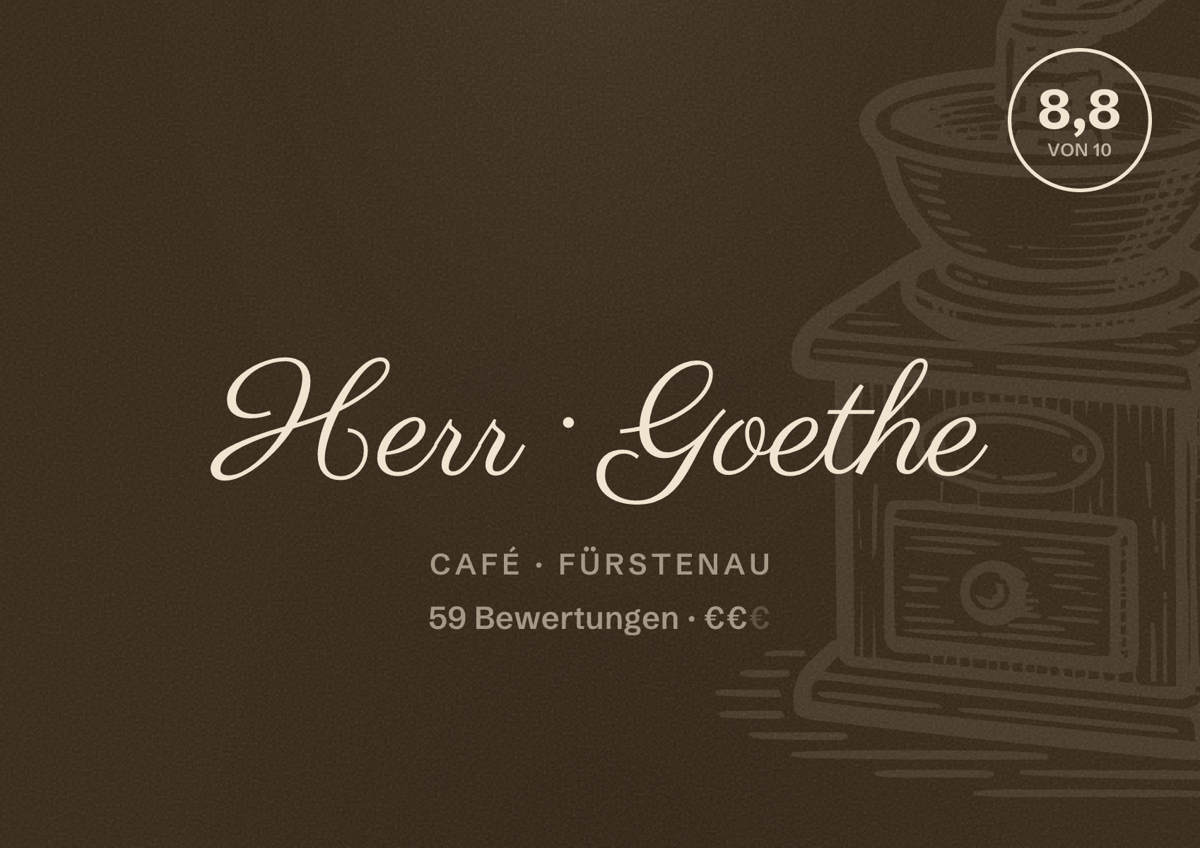 Illustriertes Poster von Herr Goethe, Café in Fürstenau: Bewertung 8,8 von 10 aus 59 Bewertungen, Preisniveau €€