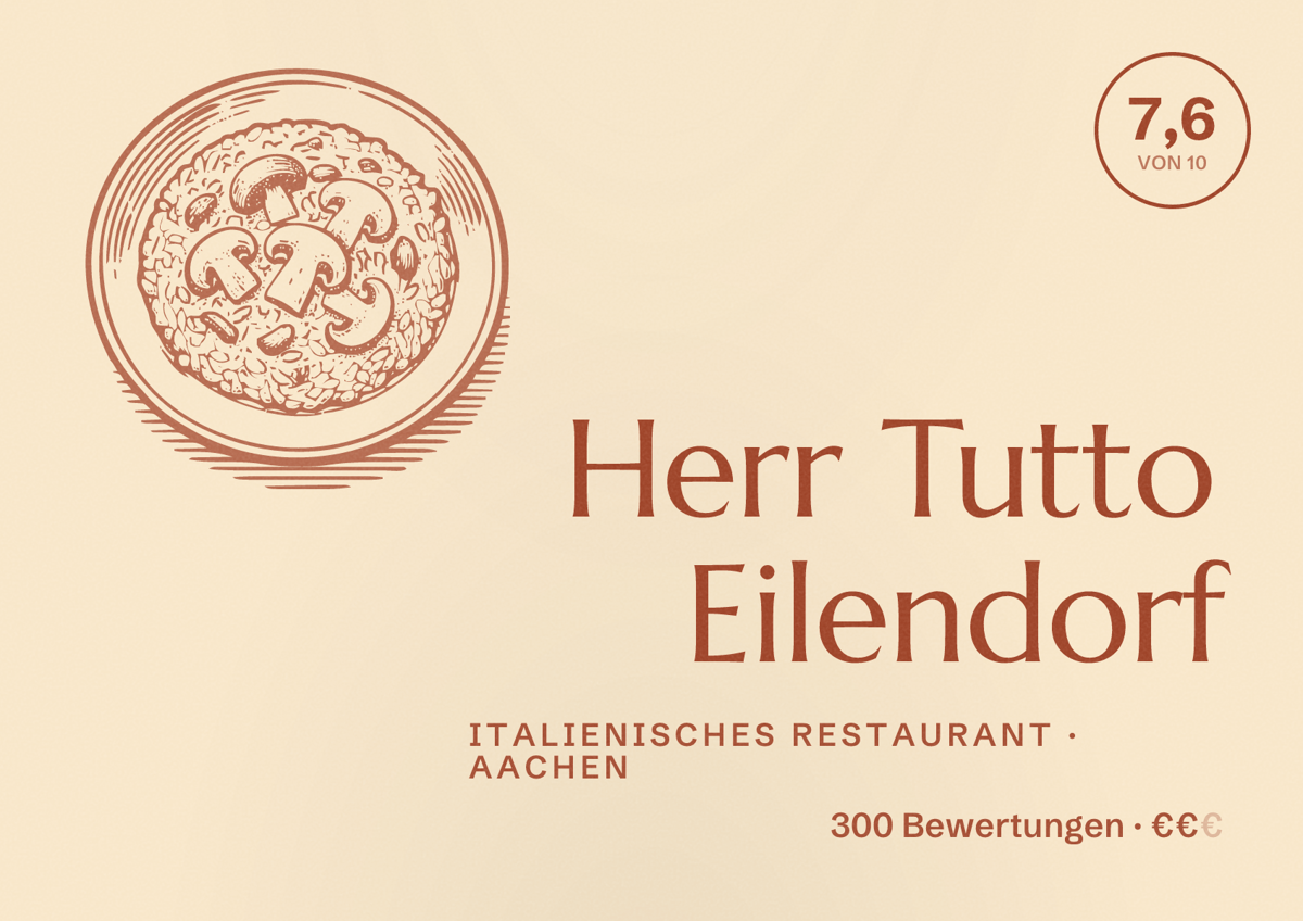 Illustriertes Poster von Herr Tutto Eilendorf, Italienisches Restaurant in Aachen: Bewertung 7,6 von 10 aus 300 Bewertungen, Preisniveau €€