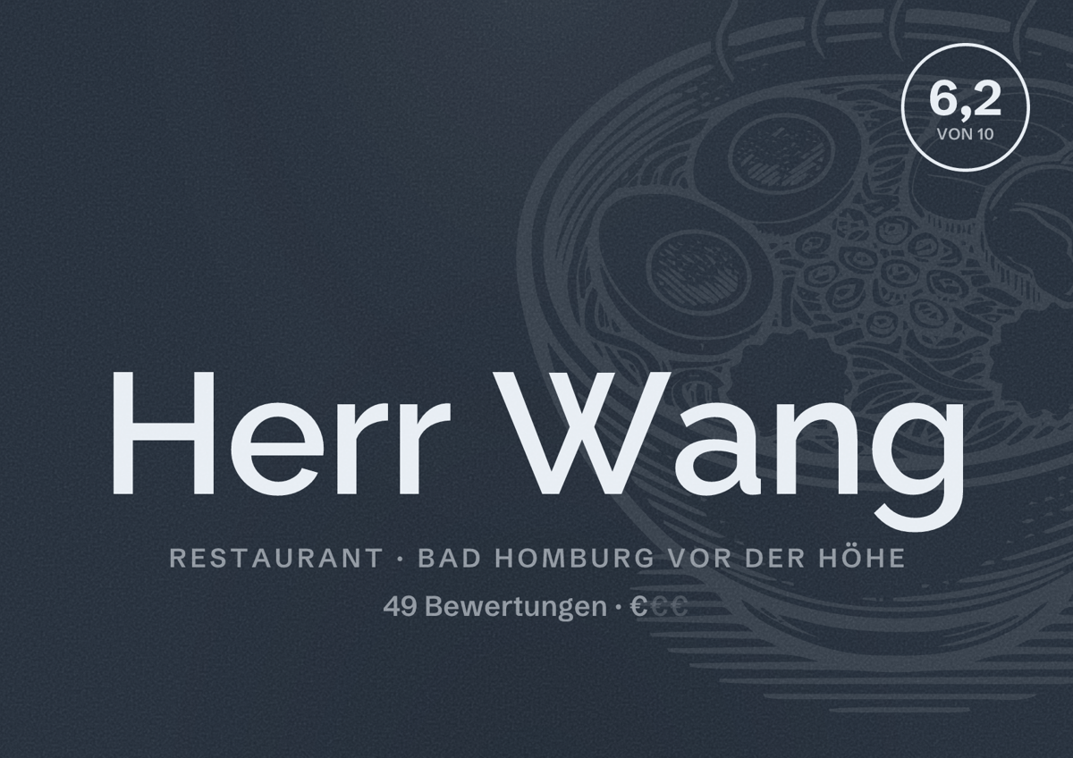 Illustriertes Poster von Herr Wang, Restaurant in Bad Homburg vor der Höhe: Bewertung 6,2 von 10 aus 49 Bewertungen, Preisniveau €