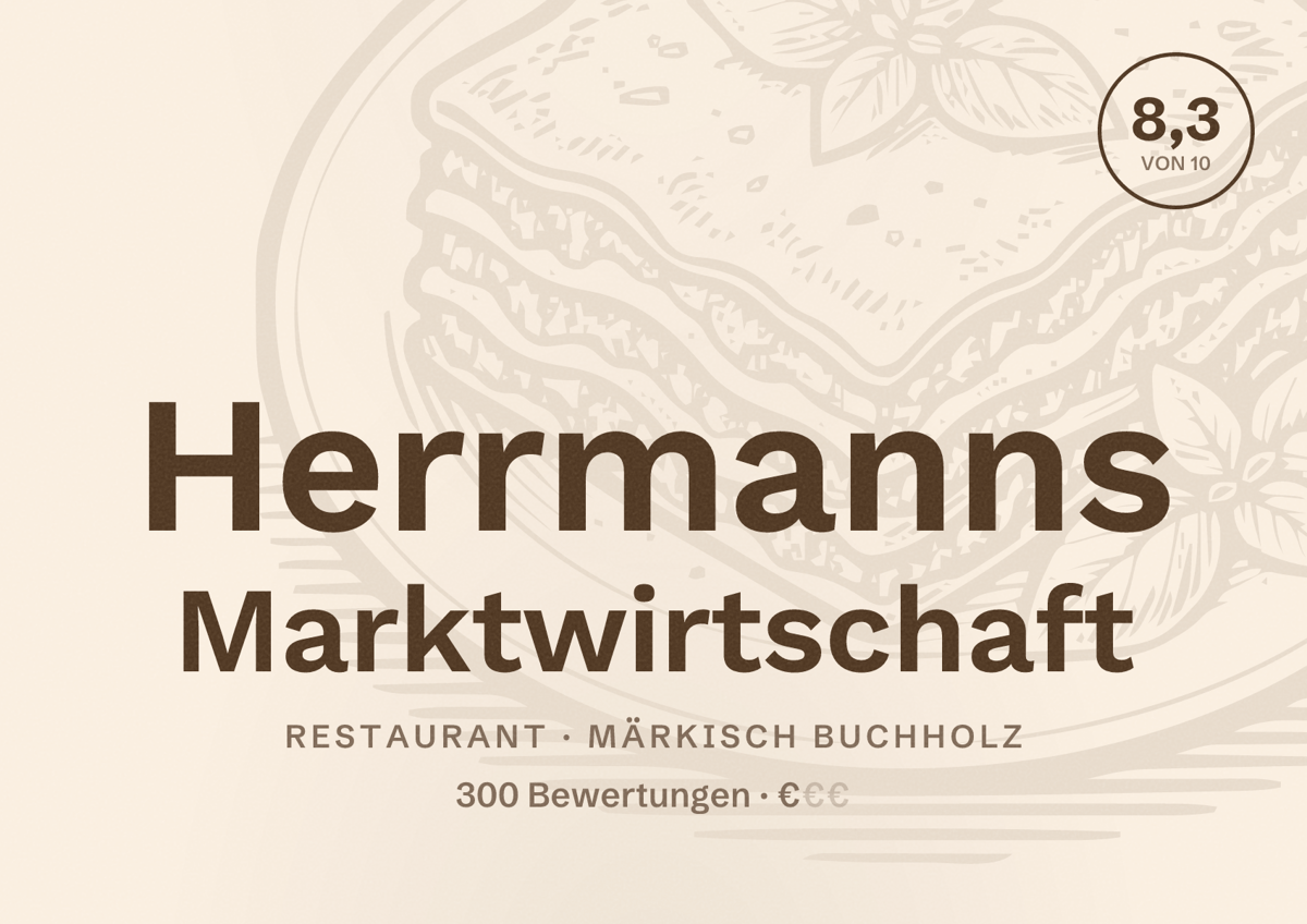 Illustriertes Poster von Herrmanns Marktwirtschaft, Restaurant in Märkisch Buchholz: Bewertung 8,3 von 10 aus 300 Bewertungen, Preisniveau €