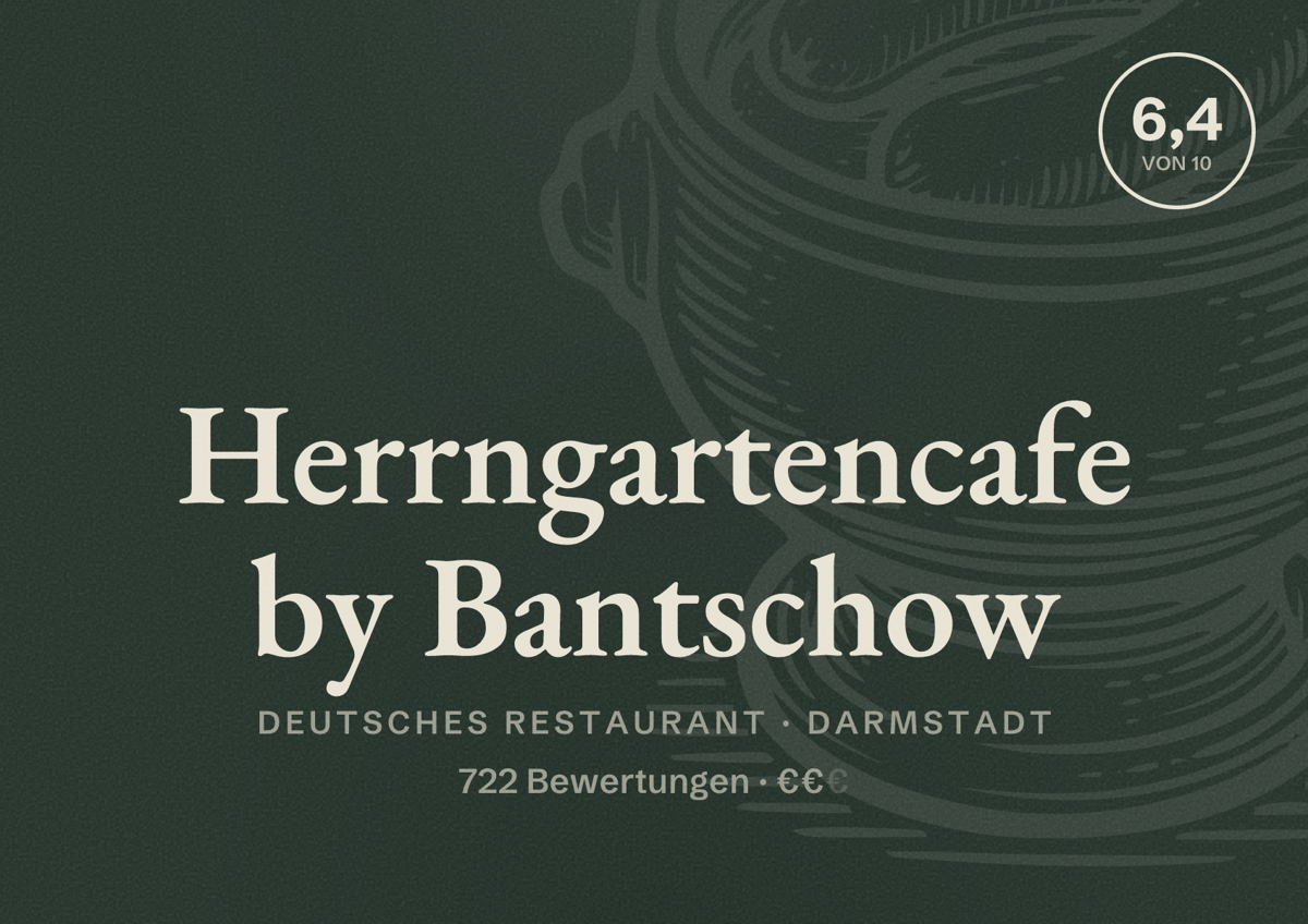Illustriertes Poster von Herrngartencafe by Bantschow, Deutsches Restaurant in Darmstadt: Bewertung 6,4 von 10 aus 722 Bewertungen, Preisniveau €€
