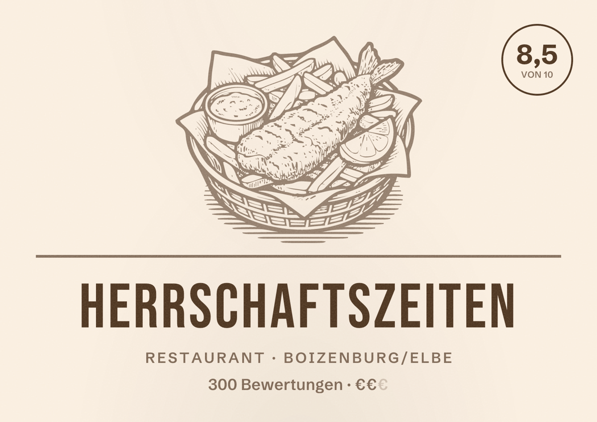 Illustriertes Poster von Herrschaftszeiten, Restaurant in Boizenburg/Elbe: Bewertung 8,5 von 10 aus 300 Bewertungen, Preisniveau €€