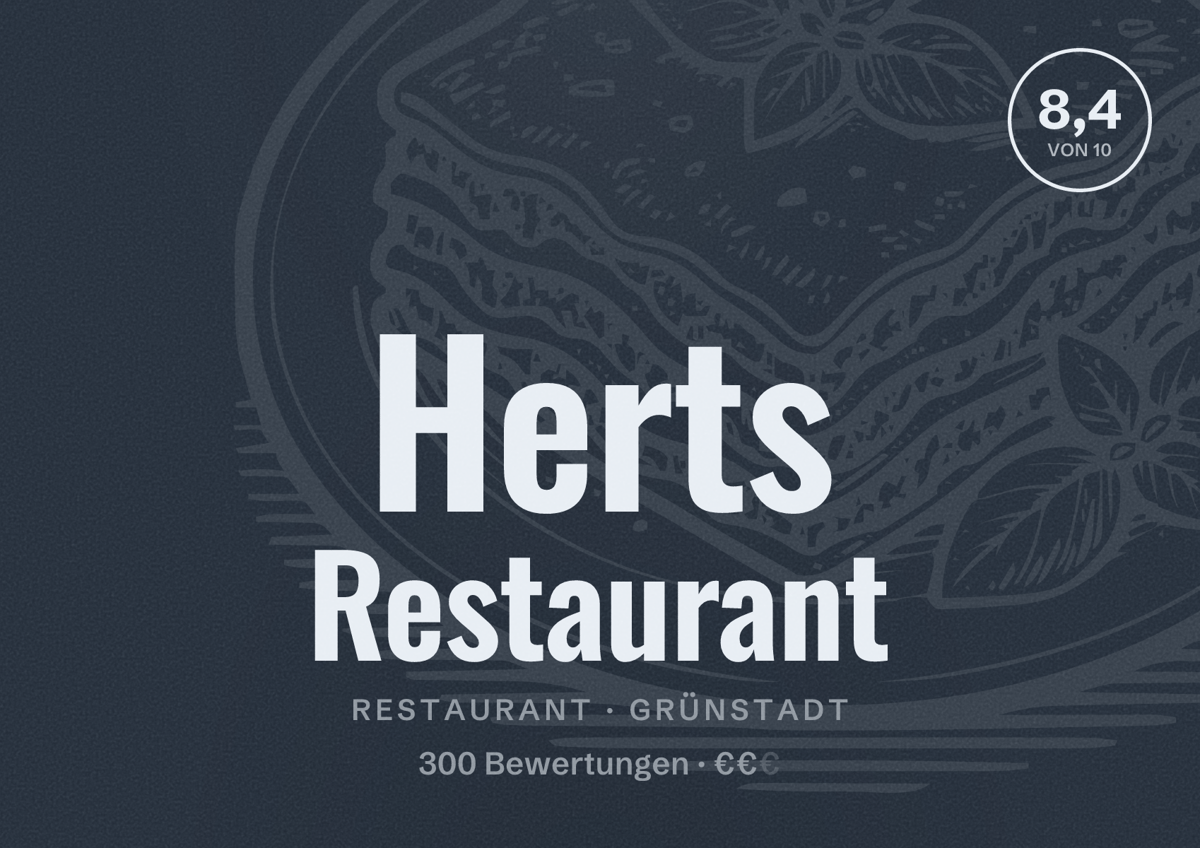 Illustriertes Poster von Herts Restaurant, Restaurant in Grünstadt: Bewertung 8,4 von 10 aus 300 Bewertungen, Preisniveau €€