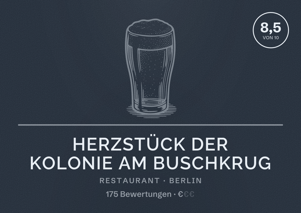 Illustriertes Poster von Herzstück der Kolonie am Buschkrug, Restaurant in Berlin: Bewertung 8,5 von 10 aus 175 Bewertungen, Preisniveau €