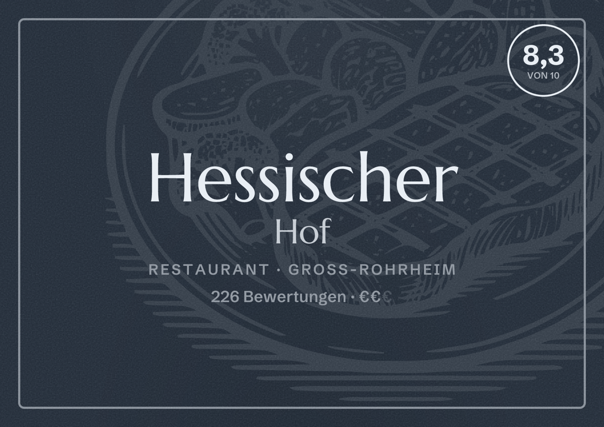 Illustriertes Poster von Hessischer Hof, Restaurant in Groß-Rohrheim: Bewertung 8,3 von 10 aus 226 Bewertungen, Preisniveau €€
