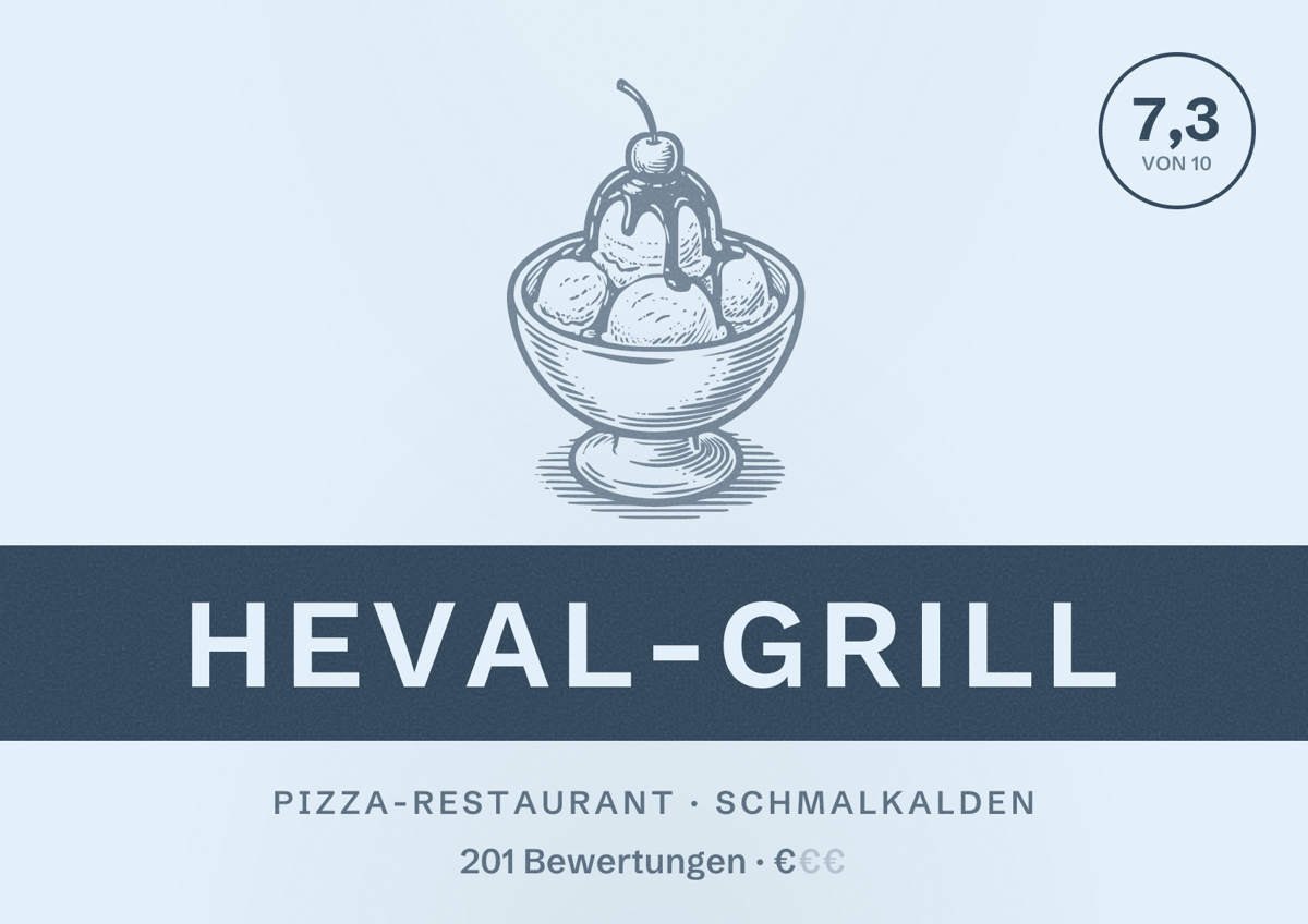 Illustriertes Poster von Heval-Grill, Pizza-Restaurant in Schmalkalden: Bewertung 7,3 von 10 aus 201 Bewertungen, Preisniveau €