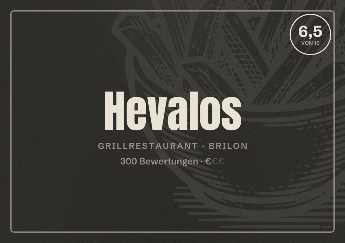 Illustriertes Poster von Hevalos, Grillrestaurant in Brilon: Bewertung 6,5 von 10 aus 300 Bewertungen, Preisniveau €