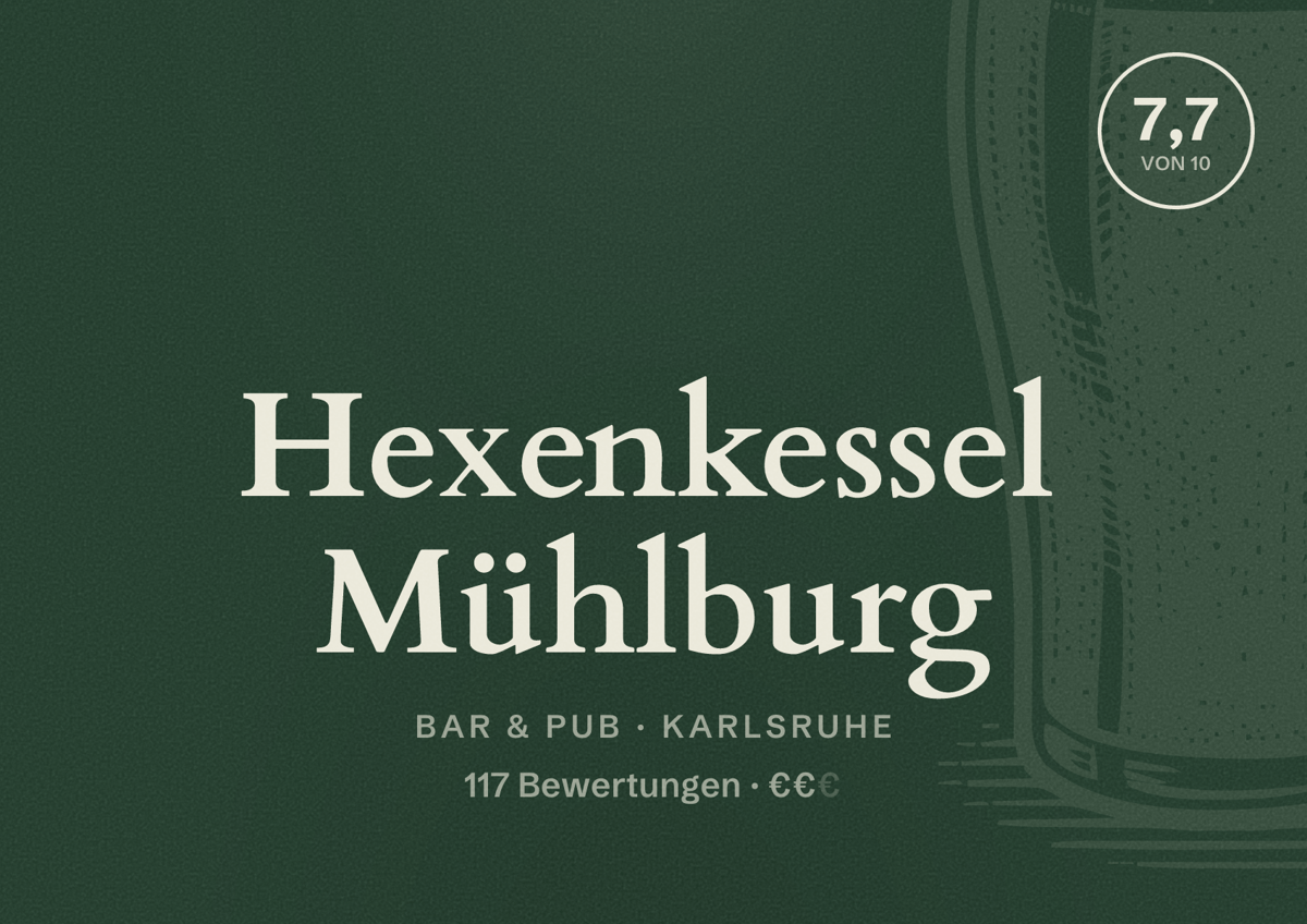 Illustriertes Poster von Hexenkessel Mühlburg, Bar & Pub in Karlsruhe: Bewertung 7,7 von 10 aus 117 Bewertungen, Preisniveau €€