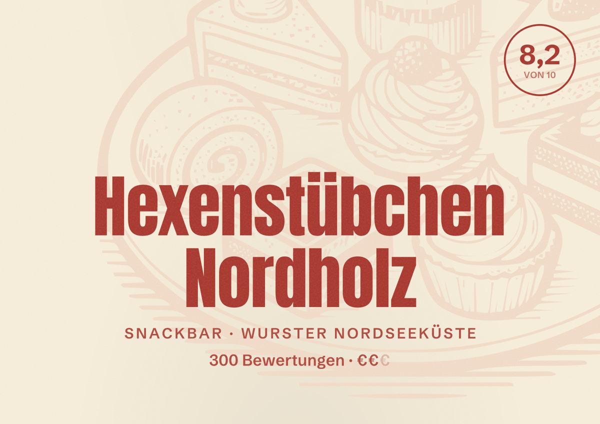 Illustriertes Poster von Hexenstübchen Nordholz, Snackbar in Wurster Nordseeküste: Bewertung 8,2 von 10 aus 300 Bewertungen, Preisniveau €€