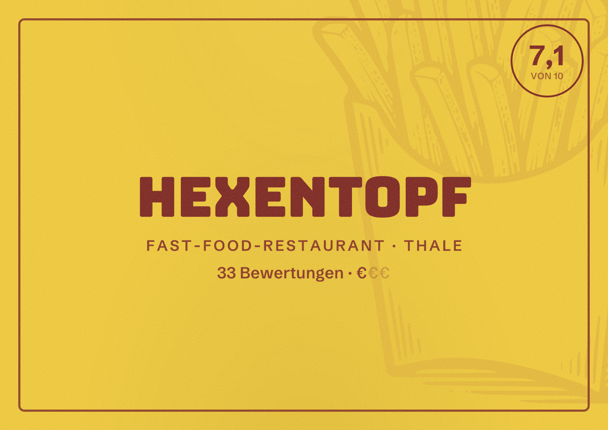 Illustriertes Poster von Hexentopf, Fast-Food-Restaurant in Thale: Bewertung 7,1 von 10 aus 33 Bewertungen, Preisniveau €