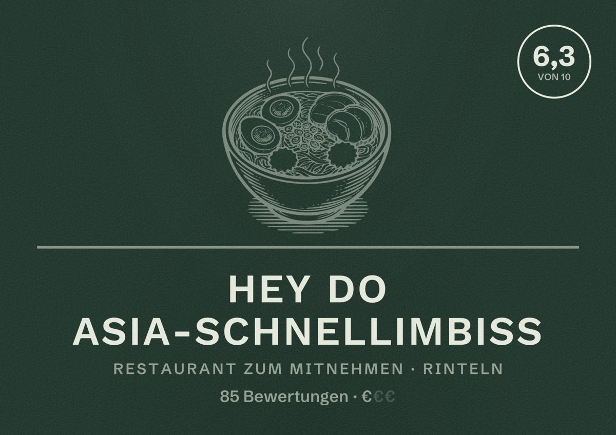Illustriertes Poster von HEY DO ASIA-Schnellimbiss, Restaurant zum Mitnehmen in Rinteln: Bewertung 6,3 von 10 aus 85 Bewertungen, Preisniveau €