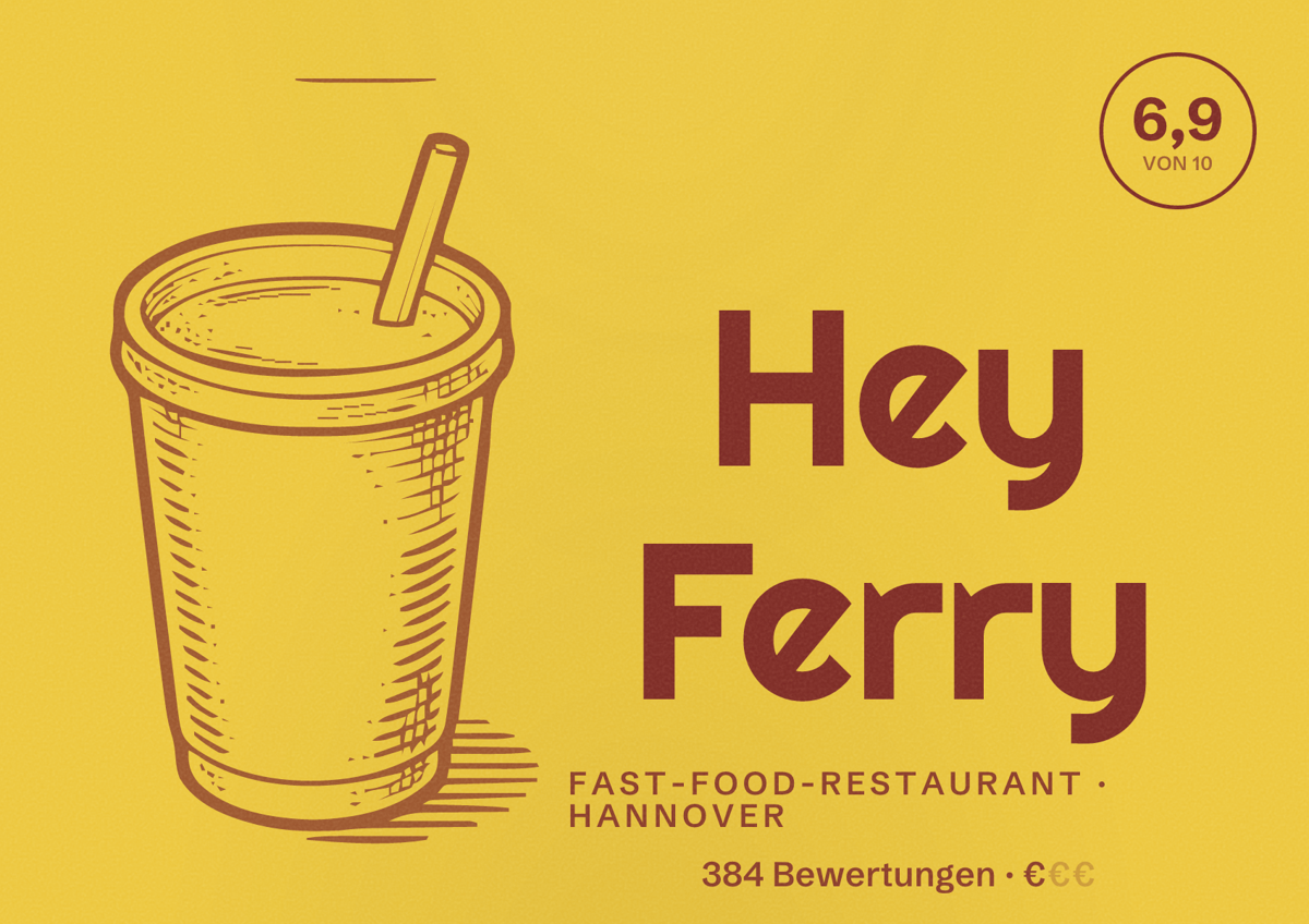 Illustriertes Poster von Hey Ferry, Fast-Food-Restaurant in Hannover: Bewertung 6,9 von 10 aus 384 Bewertungen, Preisniveau €
