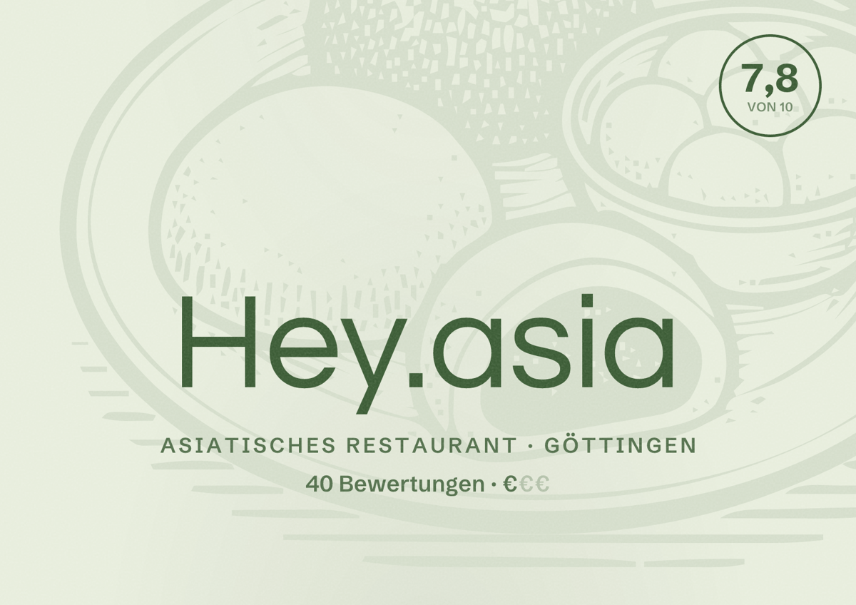 Illustriertes Poster von Hey.asia, Asiatisches Restaurant in Göttingen: Bewertung 7,8 von 10 aus 40 Bewertungen, Preisniveau €