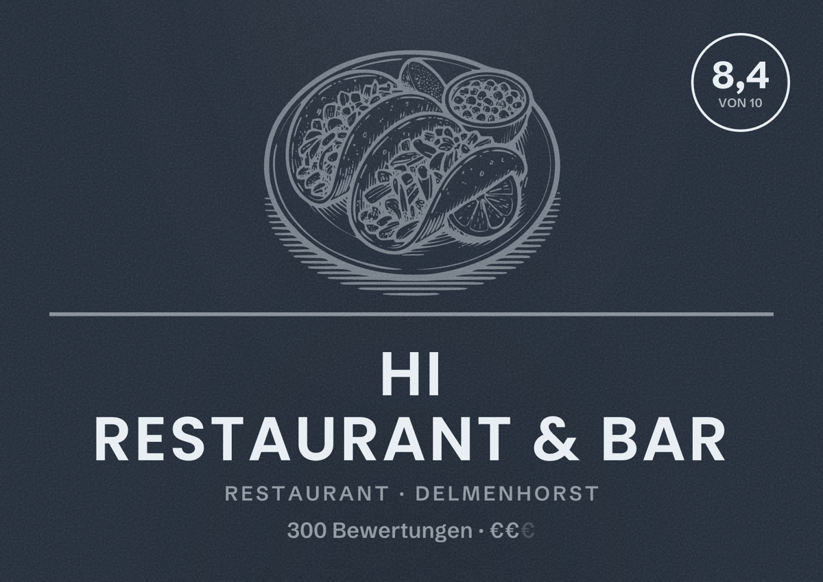 Illustriertes Poster von Hi Restaurant & Bar, Restaurant in Delmenhorst: Bewertung 8,4 von 10 aus 300 Bewertungen, Preisniveau €€