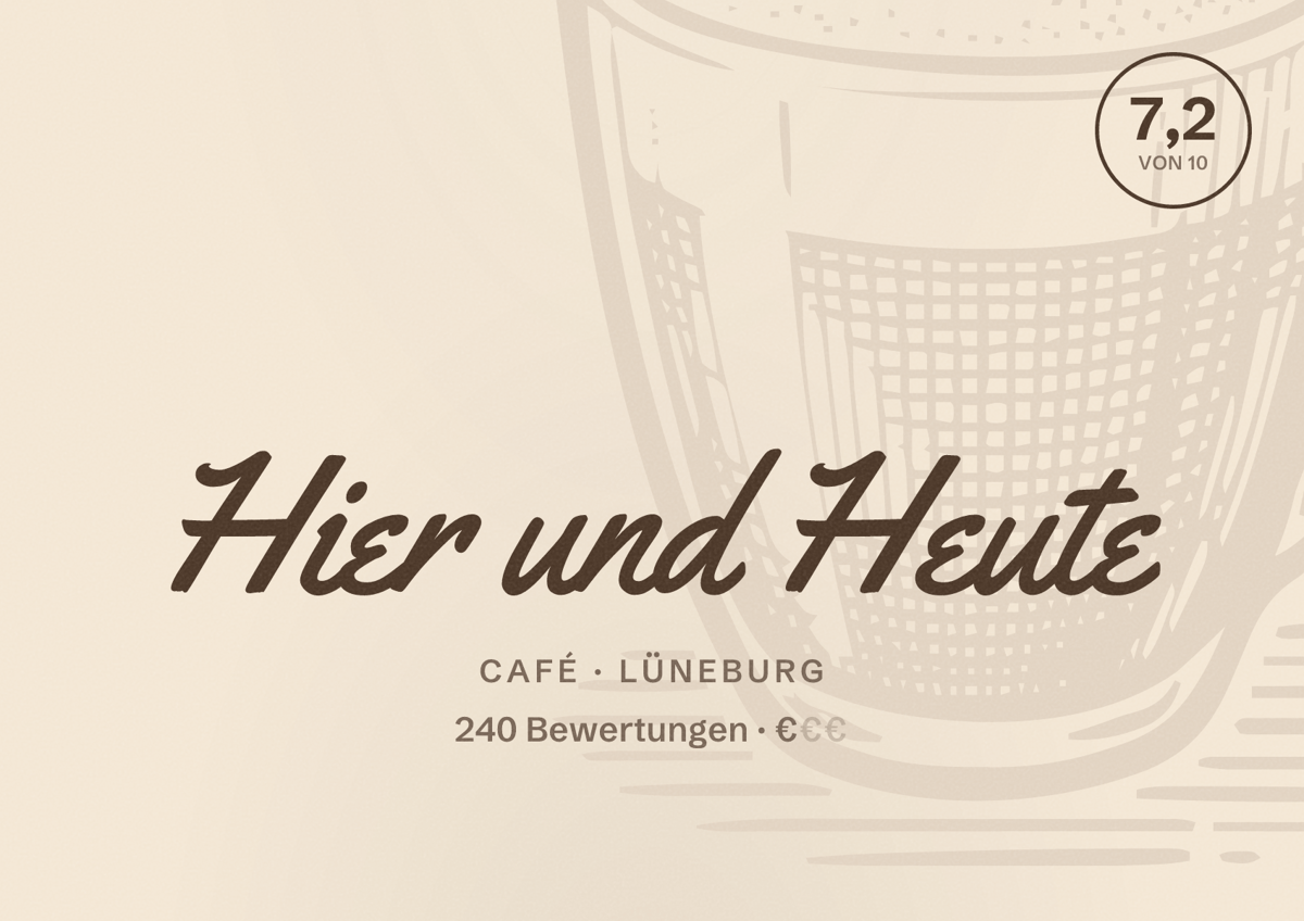 Illustriertes Poster von Hier und Heute, Café in Lüneburg: Bewertung 7,2 von 10 aus 240 Bewertungen, Preisniveau €