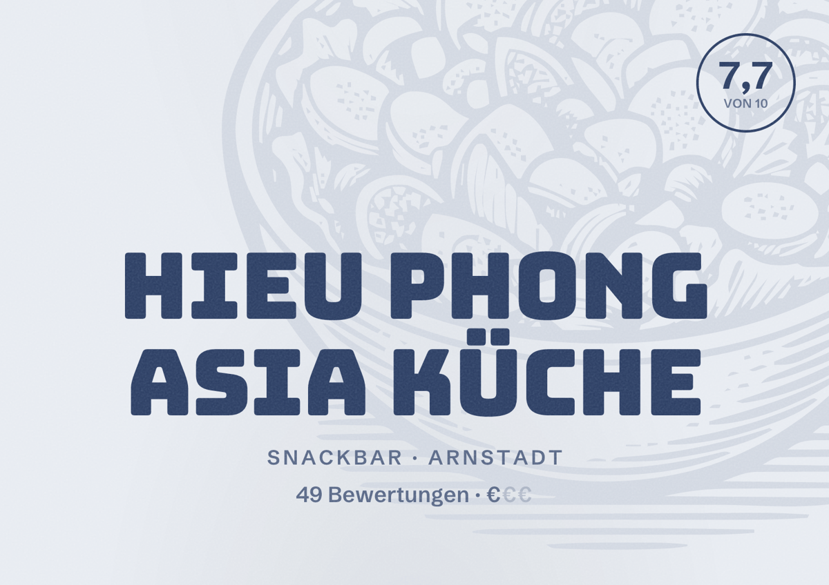 Illustriertes Poster von Hieu Phong Asia Küche, Snackbar in Arnstadt: Bewertung 7,7 von 10 aus 49 Bewertungen, Preisniveau €