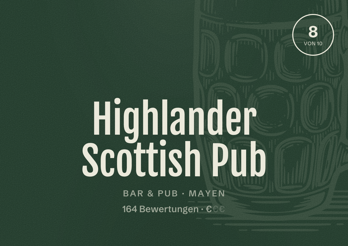 Illustriertes Poster von Highlander Scottish Pub, Bar & Pub in Mayen: Bewertung 8 von 10 aus 164 Bewertungen, Preisniveau €