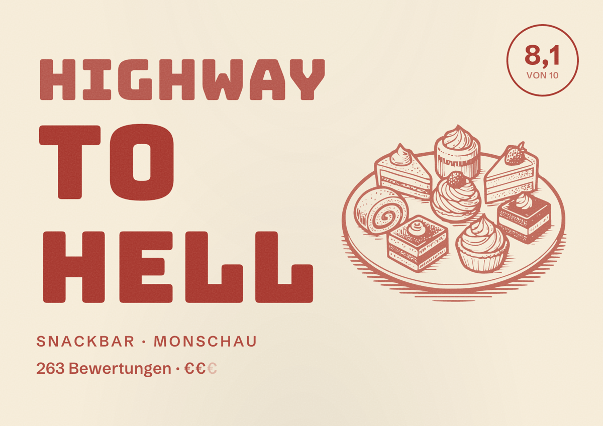 Illustriertes Poster von Highway To Hell, Snackbar in Monschau: Bewertung 8,1 von 10 aus 263 Bewertungen, Preisniveau €€