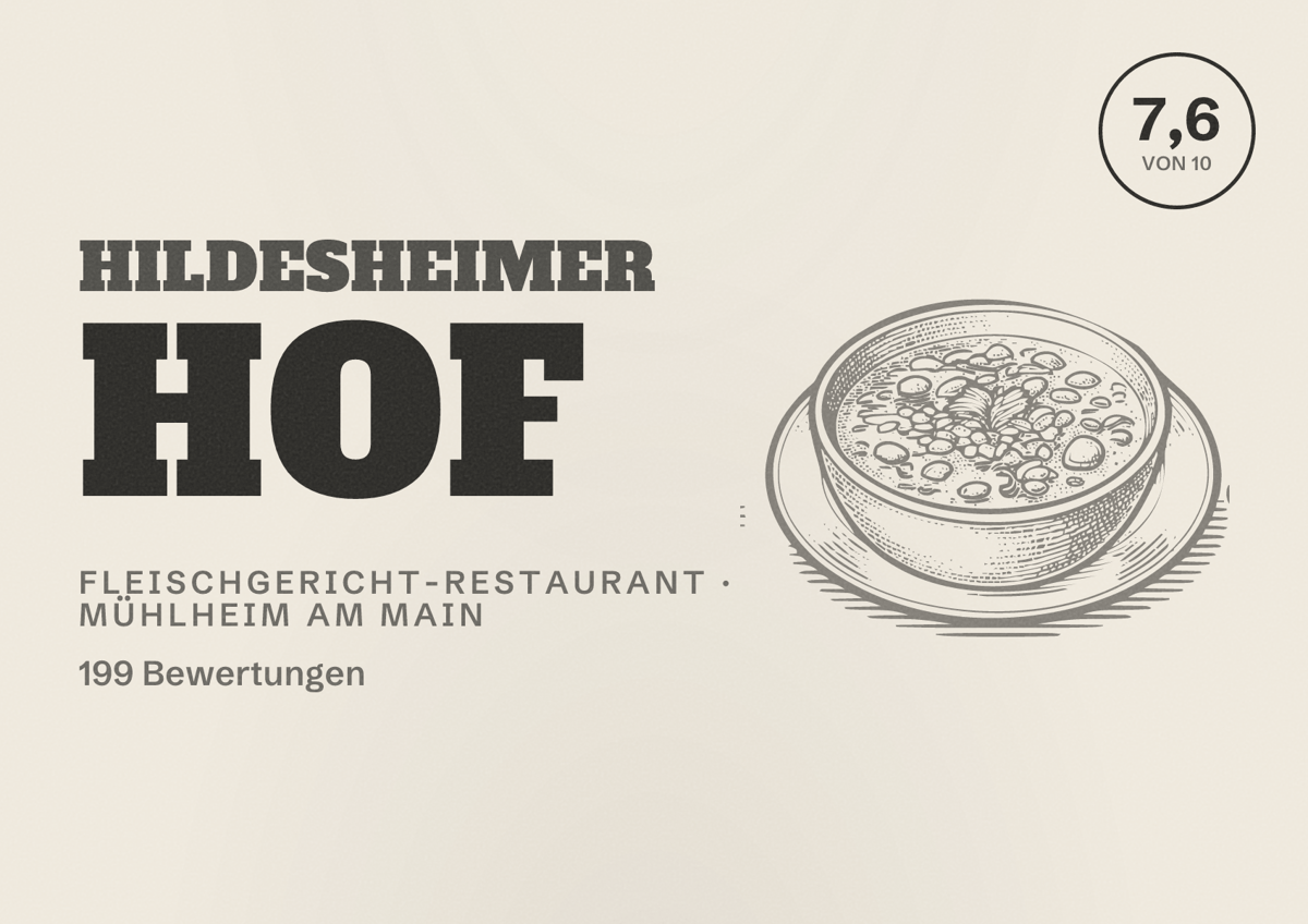 Illustriertes Poster von Hildesheimer Hof, Fleischgericht-Restaurant in Mühlheim am Main: Bewertung 7,6 von 10 aus 199 Bewertungen