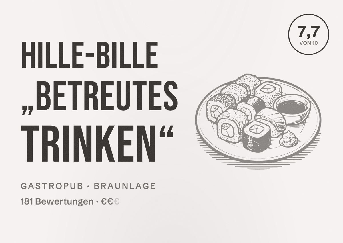 Illustriertes Poster von Hille-Bille „betreutes Trinken“, Gastropub in Braunlage: Bewertung 7,7 von 10 aus 181 Bewertungen, Preisniveau €€