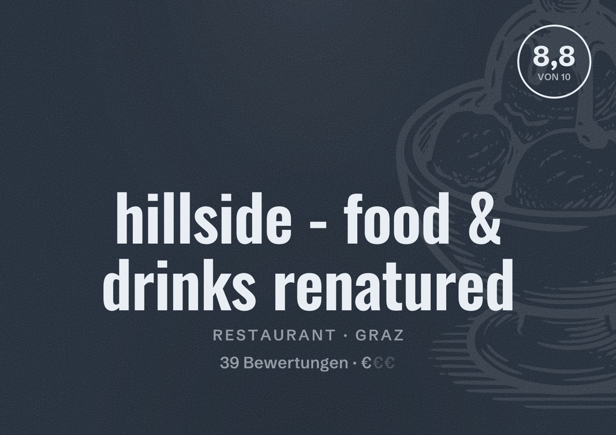 Illustriertes Poster von hillside - food & drinks renatured, Restaurant in Graz: Bewertung 8,8 von 10 aus 39 Bewertungen, Preisniveau €