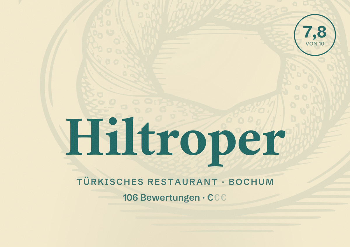 Illustriertes Poster von Hiltroper, Türkisches Restaurant in Bochum: Bewertung 7,8 von 10 aus 106 Bewertungen, Preisniveau €