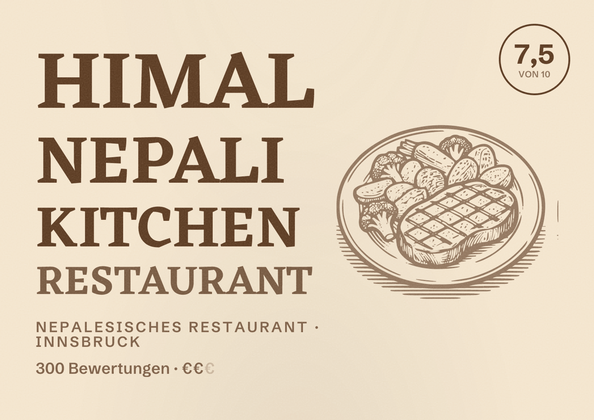 Illustriertes Poster von Himal Nepali Kitchen Restaurant, Nepalesisches Restaurant in Innsbruck: Bewertung 7,5 von 10 aus 300 Bewertungen, Preisniveau €€