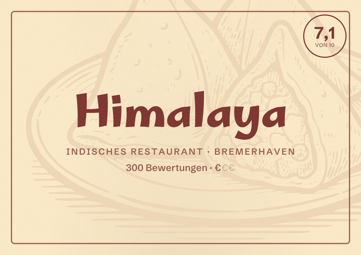 Illustriertes Poster von Himalaya, Indisches Restaurant in Bremerhaven: Bewertung 7,1 von 10 aus 300 Bewertungen, Preisniveau €